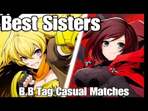 Blazblue Cross Tag Battle . Yang / Ruby . Casual Matches