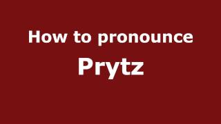 How to pronounce Prytz