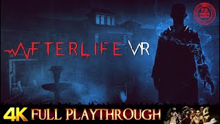 AFTERLIFE VR | FULL VR Gameplay Walkthrough 4K 60FPS ULTRA Valve Index