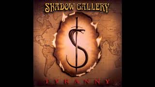 Shadow Gallery-Tyranny