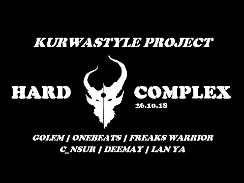 Hard Complex w/ Kurwastyle Project | Official Aftermovie
