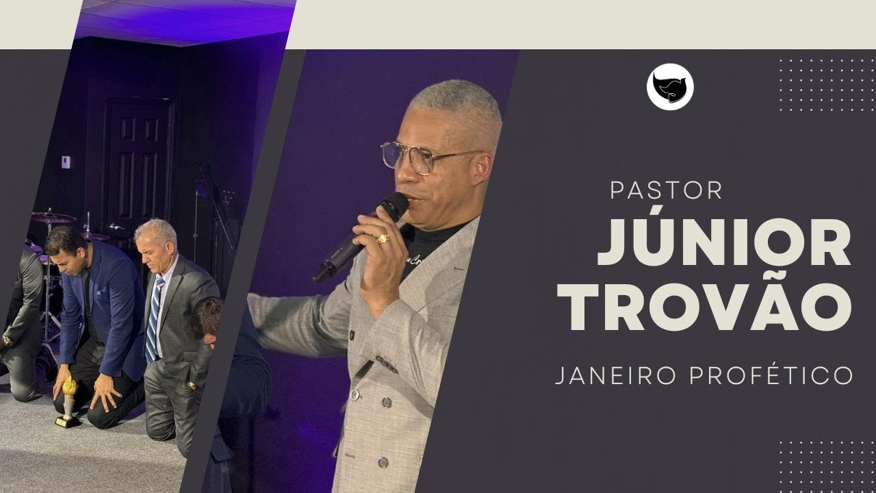 Pr. Júnior Trovão | Janeiro Profético