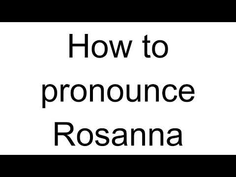 How to Pronounce Rosanna (Italian)