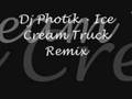 Dj Photik - Ice Cream Truck Remix 