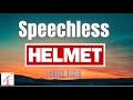 Helmet - Speechless (Lyrics Video)
