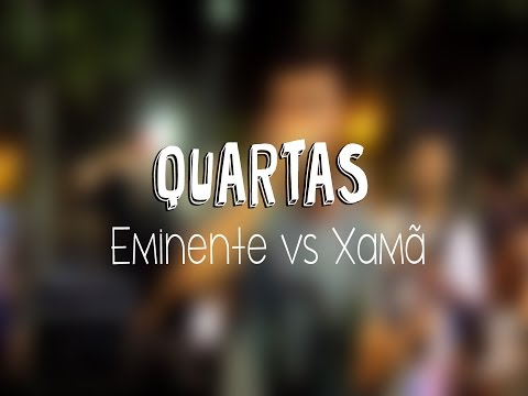 [QUARTAS] EMINENTE vs XAMÃ - RODA CULTURAL KGL #21