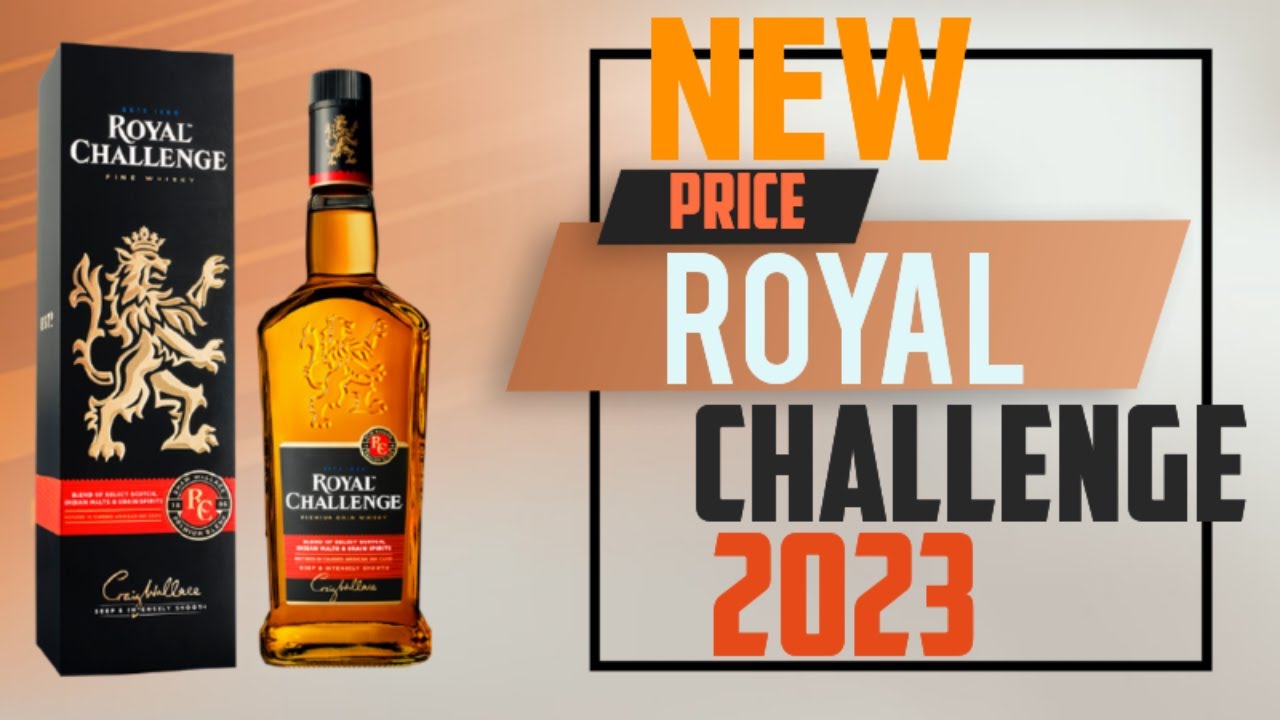 Royal challenge new price 2023