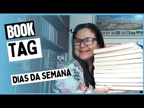 BOOK TAG DIAS DA SEMANA COM LIVROS | CNTIA COSTA