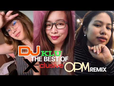 DJ KLU - The best of EXCLUSIVE OPM REMIX