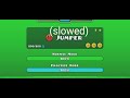Jumper Geometry Dash Slowed