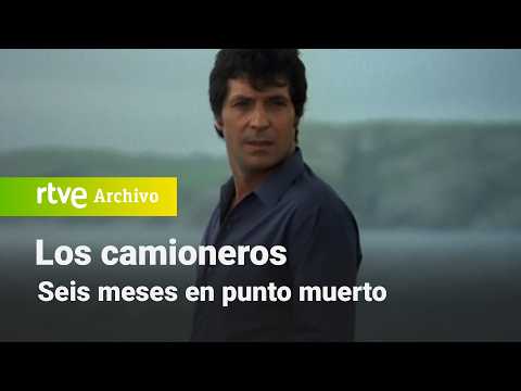 The Truckers: Chapter 13 - Six Months at a Standstill | RTVE Archive
