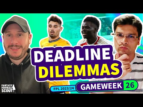 ???? FPL DEADLINE DILEMMAS GW26 | Pras + Rich | Fantasy Premier League Tips 2023/24