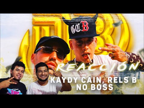 MEXICANOS REACCIONAN a Kaydy Cain, Rels B- No Boss