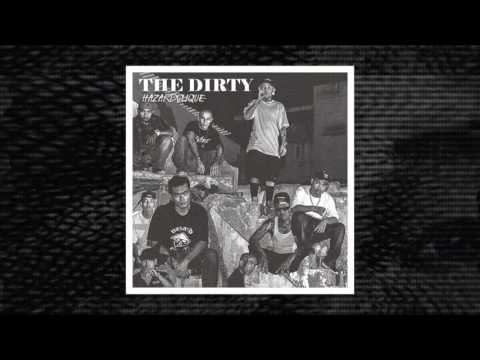 HAZARD CLIQUE - "THE DIRTY" (Prod. by Beatnerdz)