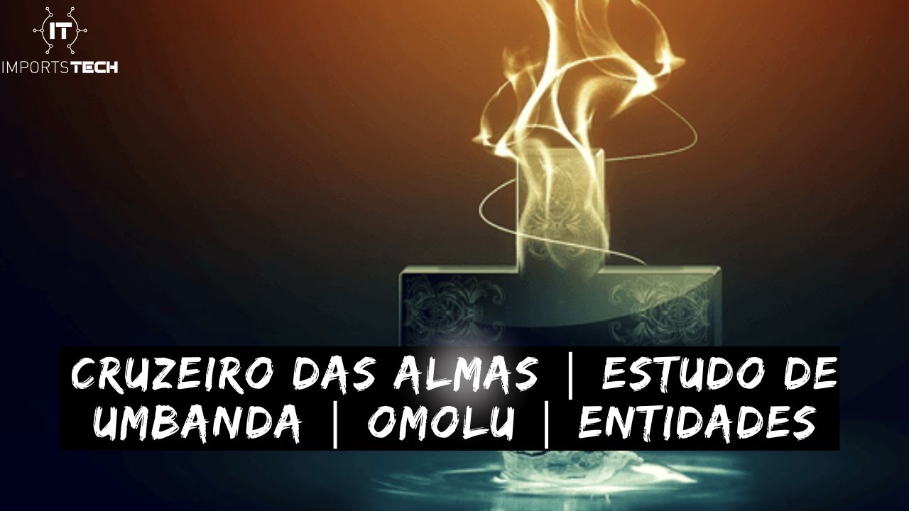 Cruzeiro das Almas | Estudo de Umbanda | OMOLU | ENTIDADES @GabrielAngelo