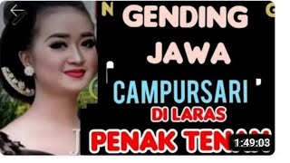 Download lagu GENDING JAWA CAMPURSARI PALING COCOK KAGEM ACARA PENGANTEN PENAK TENAN BAS GLERR NYA mp3 Download lagu GENDING JAWA CAMPURSARI PALING COCOK KAGEM ACARA PENGANTEN PENAK TENAN BAS GLERR NYA mp3