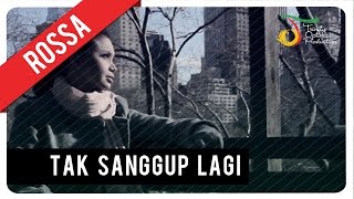 Download lagu Rossa Tak Sanggup Lagi Music... mp3