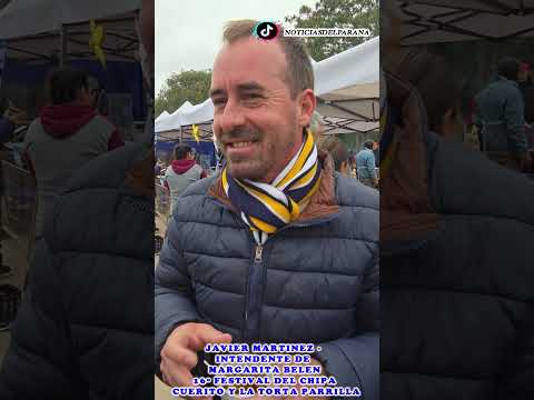 Javier Martínez - Intendente De Margarita Belen - 16º Festival Del Chipa Cuerito Y La Torta Parrilla