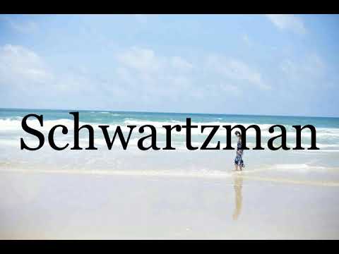 How To Pronounce Schwartzman🌈🌈🌈🌈🌈🌈Pronunciation Of Schwartzman
