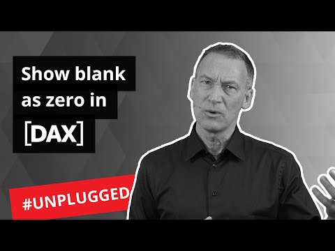Show blank as zero - Unplugged #20