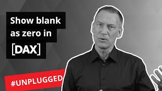 Show blank as zero - Unplugged #20