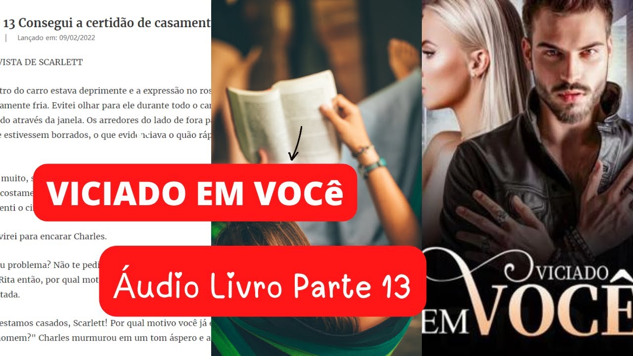 Áudio book Viciado em Você 📚 Cap 13 Consegui a certidão de casamento  Livro de Romance Completo