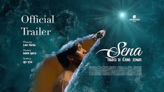 OFFICIAL TRAILER - SENA