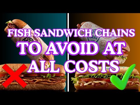 Fish Sandwich Chains to Avoid at All Costs (And The 2 That Are ACTUALLY Worth It)
