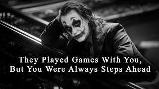 They Played Games With You, But You Were ALWAYS Steps AHEAD - JOKER SPEECH