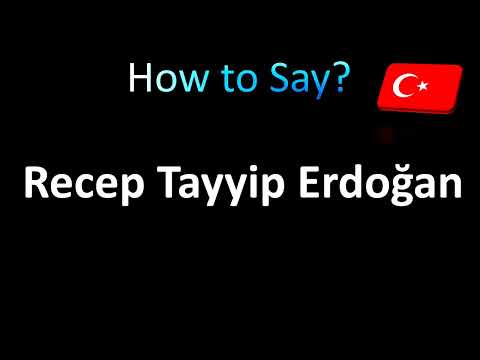 How to Pronounce Recep Tayyip Erdoğan (Turkish)