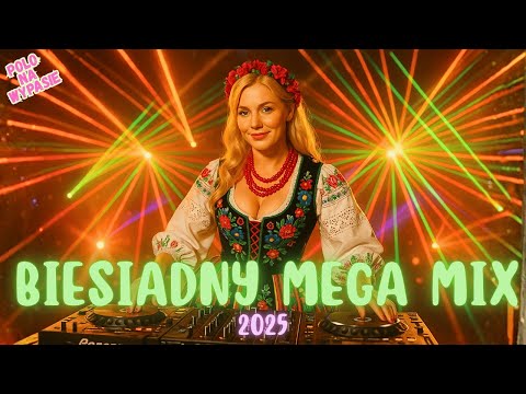 👉 MIX BIESIADNY!!! 💃🎶 NOWOŚĆ 2025 💖 SAME NAJLEPSZE HITY DISCO POLO | POLO NA WYPASIE
