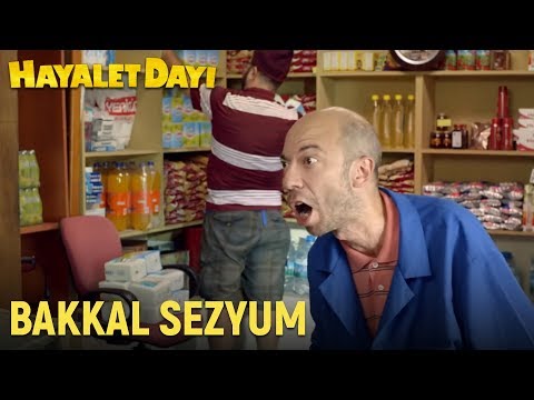 Hayalet Dayı - Bakkal Sezyum