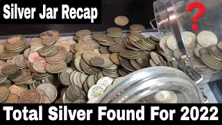 Total Silver Found Coin Roll Hunting During 2022 - Silver Jar Recap
