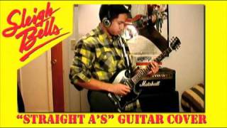 Sleigh Bells - Straight A's guitar cover