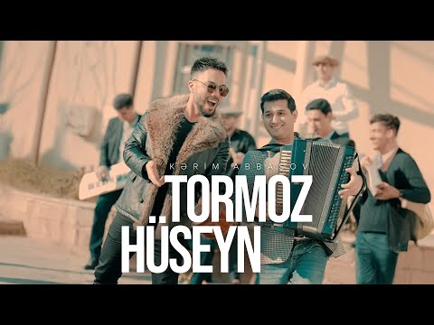 Kərim Abbasov – Tormoz Hüseyn (Rəsmi Musiqi Videosu)