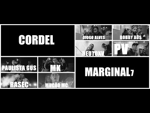 Cordel Marginal 7 -GUS DO PF | MK | Rasec | Mucão Mc | Diogo Alves | Bobby Aüs | Deotoxv | PV