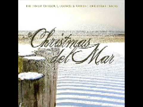 Christmas Del Mar - Have Yourself a Merry Llittle Christmas (Dj Trax)