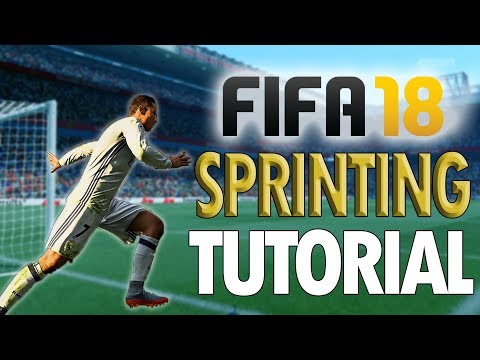 KEY TO ATTACKING IN FIFA 18!! - Fifa 18 Sprinting Tutorial – WHEN TO SPRINT