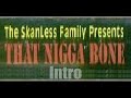 Bone Skanless   Intro