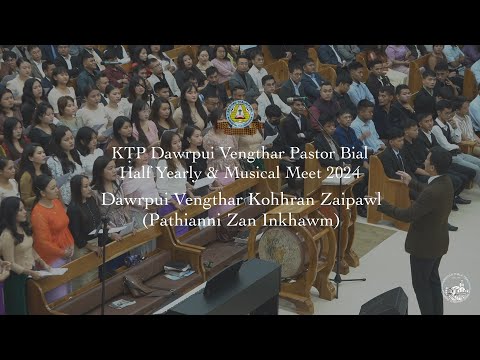 Dawrpui Vengthar Kohhran Zaipawl - ‘Aw Kawngte U’  (Pathianni Zan Inkhawm)