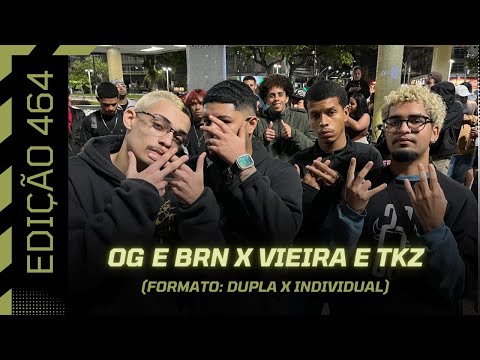 OG E BRN X VIEIRA E TKZ • 1 FASE • BATALHA DA CONSELHEIRO #464