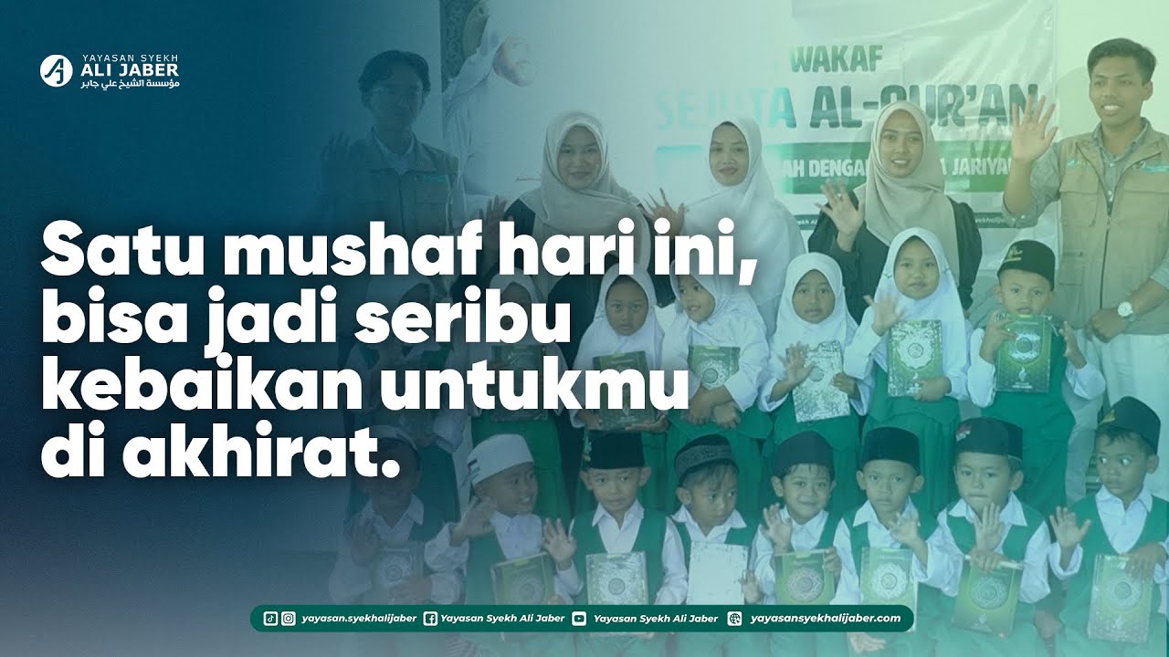 SATU MUSHAF BISA JADI SERIBU KEBAIKAN UNTUKMU DI AKHIRAT - TEBAR QUR'AN