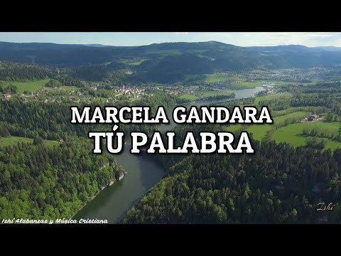 Marcela Gandara- Tú Palabra / Letra