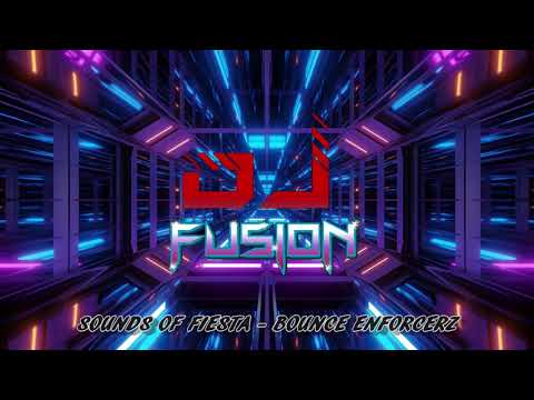 SOUNDS OF FIESTA - BOUNCE ENFORCERZ - - BOUNCE / GBX BANGER