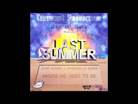 Dark Angel - Where We Need To Be (Last Summer Riddim) [August 2012] Certified! Productions