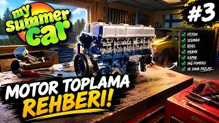 🔧 MY SUMMER CAR MOTOR TOPLAMA REHBERİ! 🚗 | SIFIRDAN MOTOR NASIL TOPLANIR? #3
