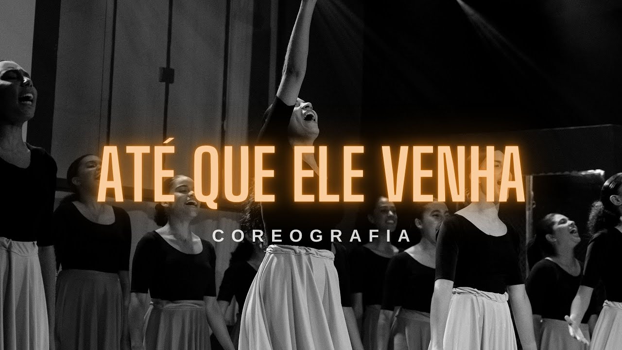 Coreografia Até que Ele venha - Exército da Paz