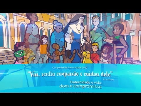 Campanha da Fraternidade 2020 - VÍDEO OFICIAL - CNBB