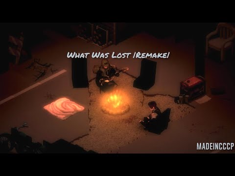 Project Zomboid - What Was Lost |REMAKE|