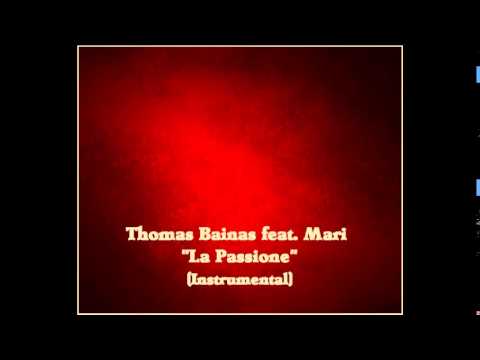 Thomas Bainas feat. Mari - La Passione (Op. II) (instrumental)